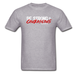 Be Strong and Courageous Men's T-shirt