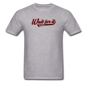 Wait for It Men's T-shirt